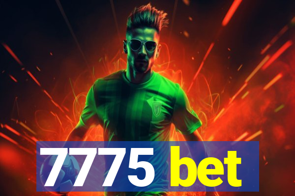 7775 bet